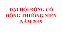 Thông báo mời họp ĐHĐCĐ thường niên năm 2019
