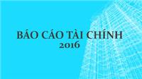 Báo cáo tài chính đã được kiểm toán năm 2016