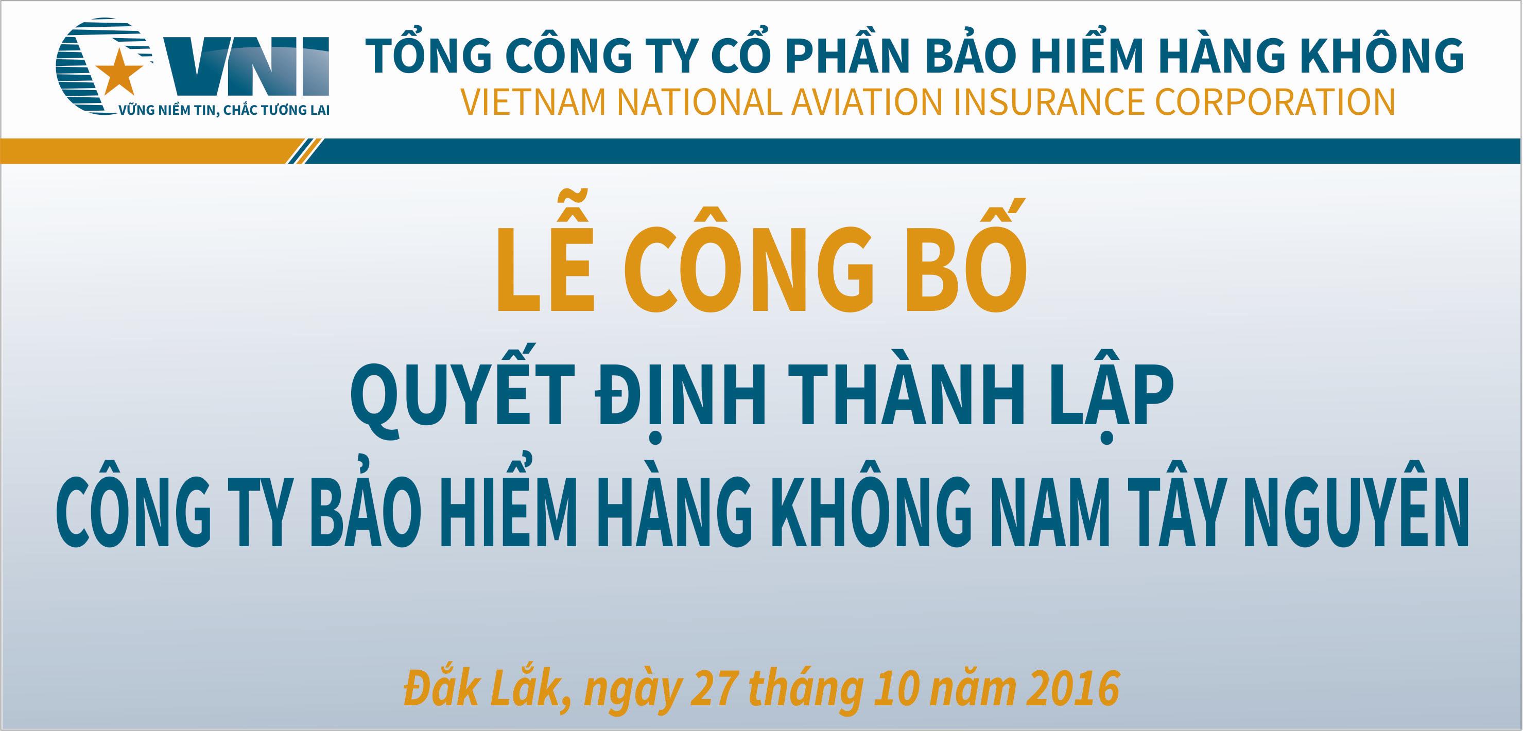 Lễ công bố quyết định thành lập Công ty Bảo hiểm Hàng không Nam Tây Nguyên