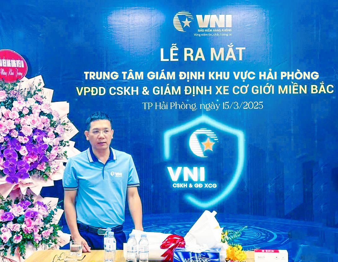 VNI RA MẮT TRUNG TÂM GIÁM ĐỊNH BỒI THƯỜNG TẠI HẢI PHÒNG- RÚT NGẮN THỜI GIAN PHỤC VỤ KHÁCH HÀNG