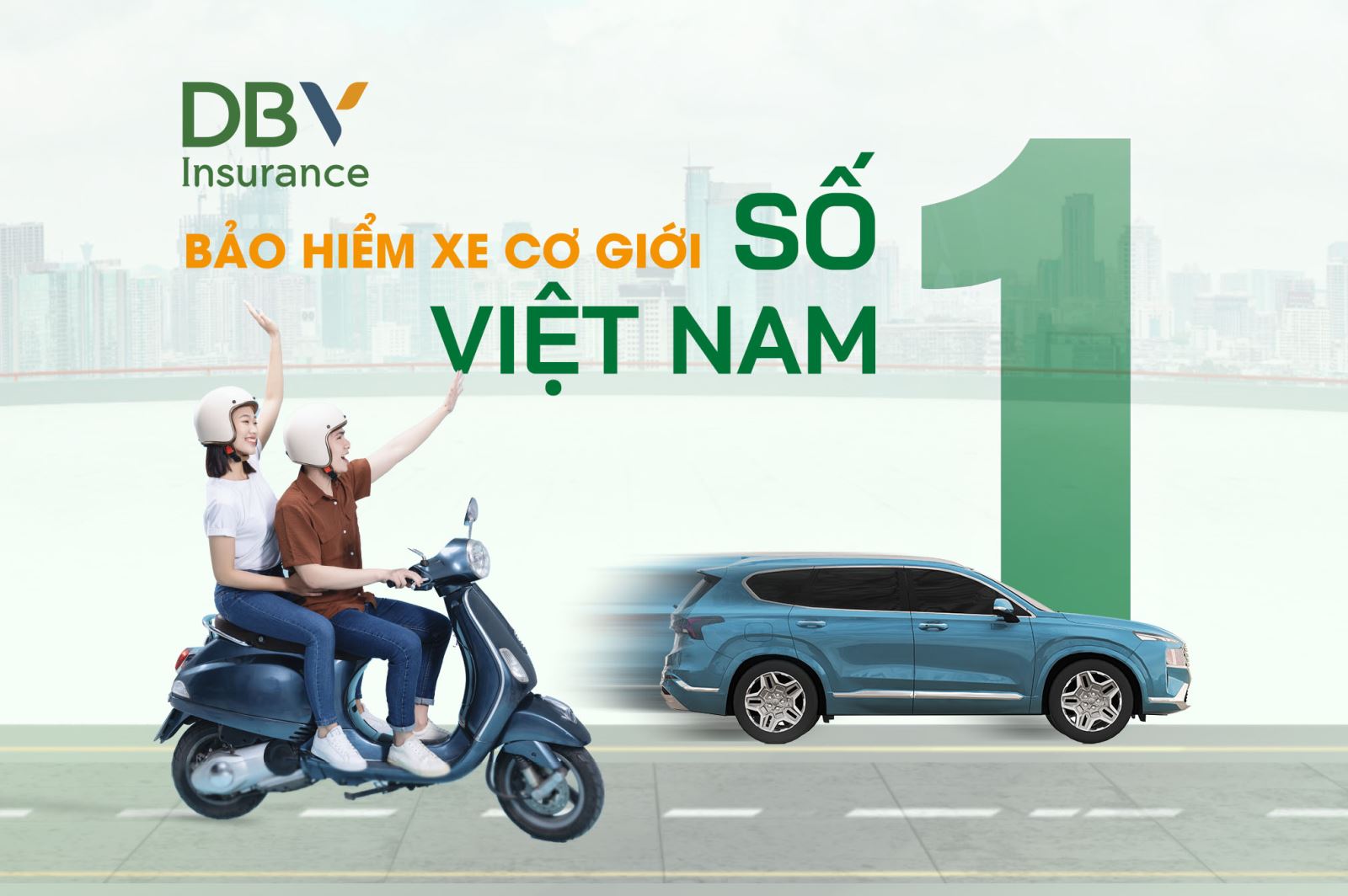 DBV – THƯƠNG HIỆU SỐ 1 KHÁCH HÀNG TIN CHỌN MUA BẢO HIỂM XE CƠ GIỚI